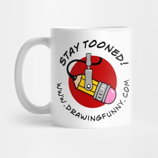 Stay Tooned! (Drawing Funny podcast) Mug